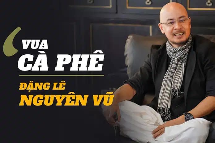 bai hoc kinh doanh tu dang le nguyen vu thuong hieu trung nguyen