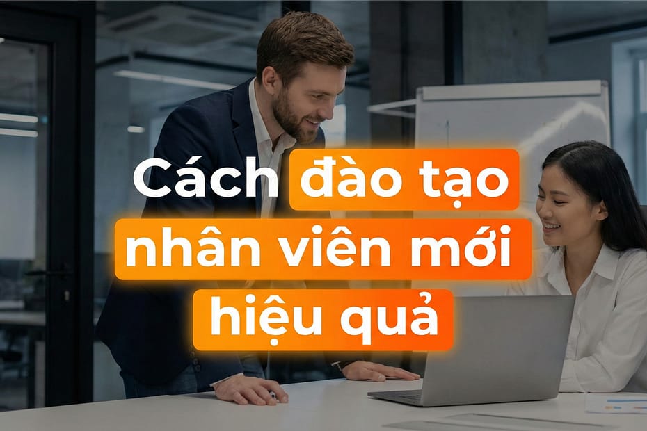 An Phạm chia sẻ cách đào tạo nhân viên mới hiệu quả cho SME
