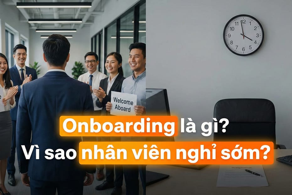 An Phạm chia sẻ onboarding là gì và vì sao nhân viên nghỉ sớm