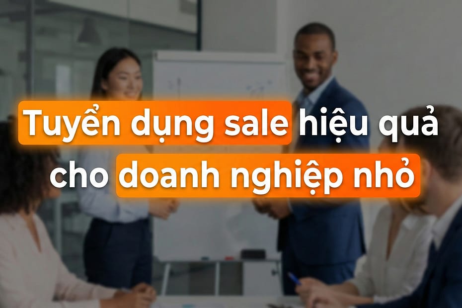 An Phạm chia sẻ tiêu chí tuyển marketing cho SME hiệu quả